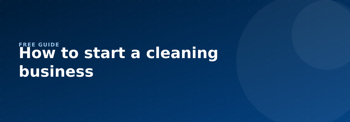 How to start a cleaning business